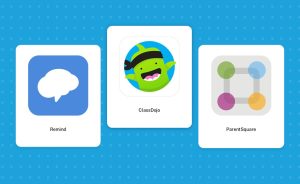 Three app icons: Remind, ClassDojo, and ParentSquare, displayed on a blue background.